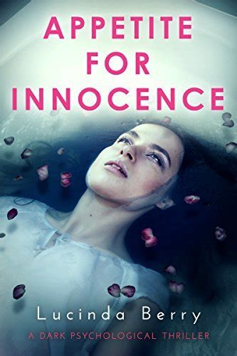 Appetite For Innocence By Lucinda Berry Goodreads