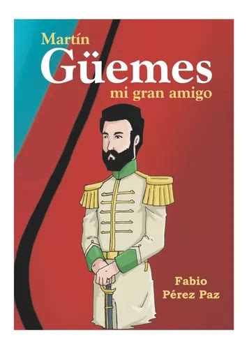 Libro Mart N G Emes Mi Gran Amigo De Fabio P Rez Paz