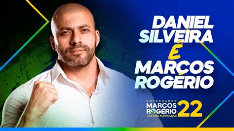 DANIEL SILVEIRA É MARCOS ROGÉRIO É 22 YouTube