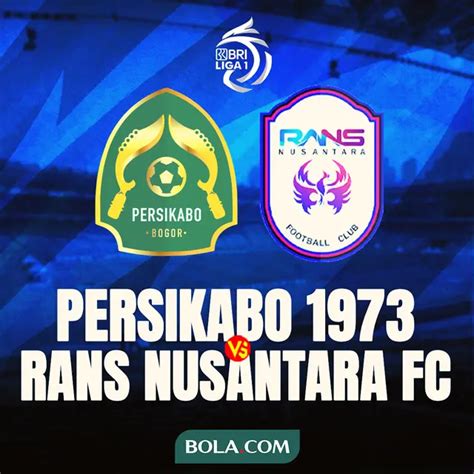 Link Live Streaming Pertandingan Bri Liga 1 Persikabo Vs Rans