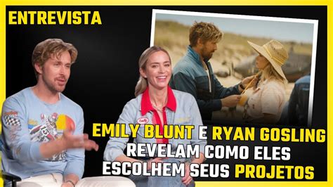 De Barbenheimer Para O Dubl Emily Blunt E Ryan Gosling Revelam Como