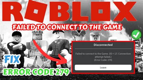 Roblox Error Code 279 Failed To Connect To The Game Fix Youtube