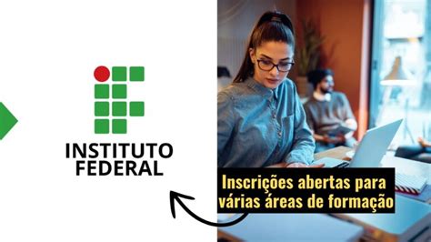 N O Perca Essa Oportunidade O If Instituto Federal Lan A Edital