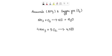 Solved Ammonia Nh3 Reacts With Oxygen Gas To Make Water And Nitrogen Monoxide Balance