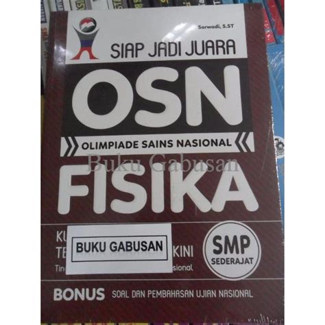 Jual Buku Siap Jadi Juara Osn Olimpiade Sains Nasional Fisika Smp Hn