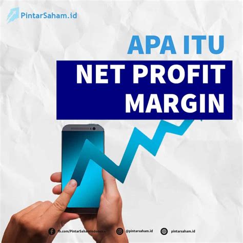 Apa Itu Net Profit Margin