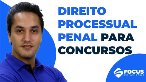 Direito Processual Penal Para Concursos Youtube