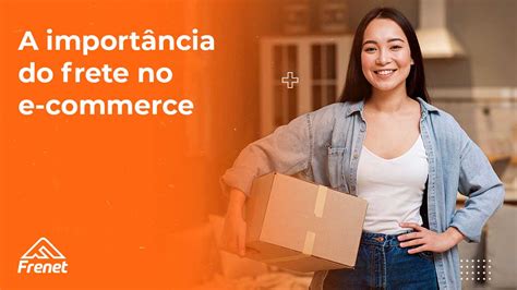 Frete No E Commerce Fator Decisivo Para Sua Venda