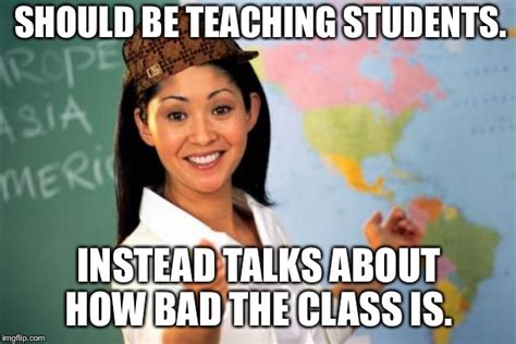 Unhelpful High School Teacher Meme Imgflip