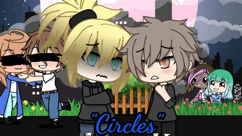 Circles Gacha Life Love Story Youtube