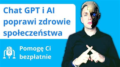 Jak Chat Gpt Mo E Pom C Zadba O Zdrowie Konsultacja Z Botem Ai Jak