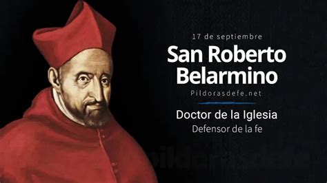 San Roberto Belarmino Doctor De La Iglesia Defensor De La Fe