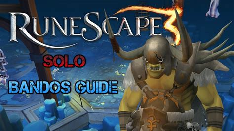 Runescape Full Bandos Soloduo Guide P2p 2015 Bandos Bandos Bandos