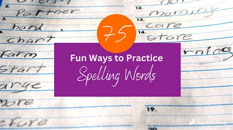 75 Fun Ways To Practice Spelling Words Hess UnAcademy