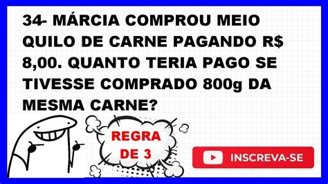 M Rcia Comprou Meio Quilo De Carne Pagando Reais Quanto Teria