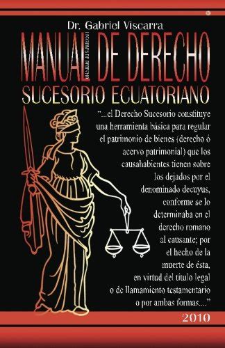 Manual De Derecho Sucesorio Ecuatoriano Estate Law Manual Of Ecuador