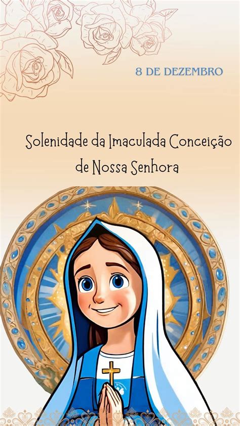 Solenidade da Imaculada Conceição de Nossa Senhora em 2024 Imaculada