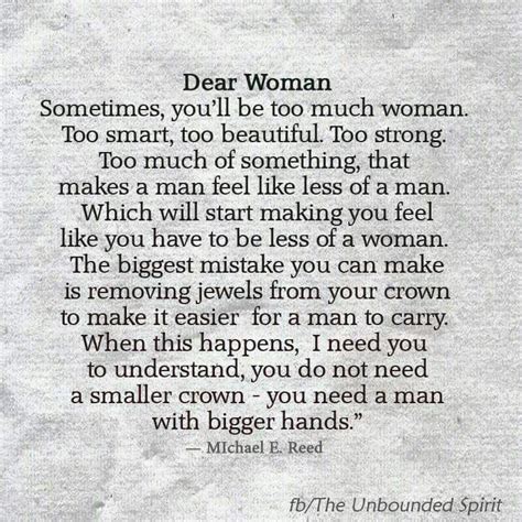 Dear Woman Woman Quotes Life Quotes Qoutes Wise Words Words Of