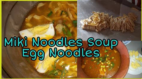 Homemade Miki Batak Noodles Soup Ilocos Special Recipe Gloryfeacquisa Youtube