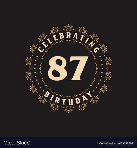 87 Birthday Celebration Greetings Card For Vector Image