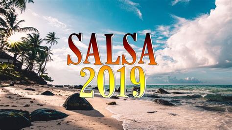 Salsa 2019 Salsa Mix Best Latin Music YouTube