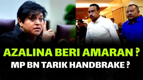 GEMPAR TERKINIAZALINA BERI AMARAN MP BN TARIK HANDBRAKE YouTube