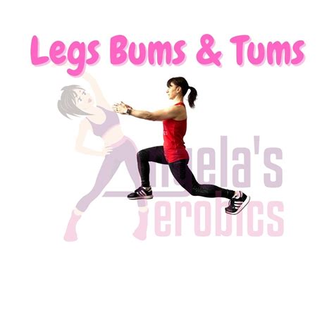 Legs Bums And Tums Angelas Aerobics