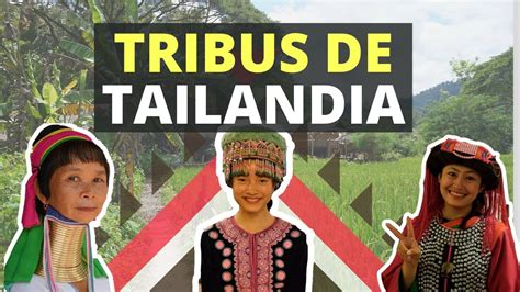 Las 6 Desconocidas ETNIAS TRIBALES Del Norte De TAILANDIA YouTube