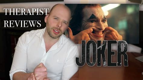 Therapist Gives Mental Health Review On Joker Movie Therapist