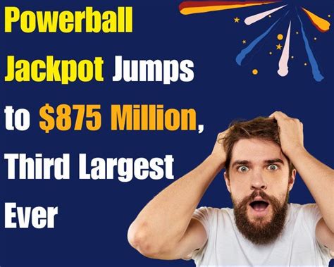 Powerball Jackpot Jumps To 875 Million Third Largest Ever By