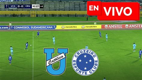 UNIVERSIDAD CATÓLICA 0 0 CRUZEIRO EN VIVO Y EN DIRECTO