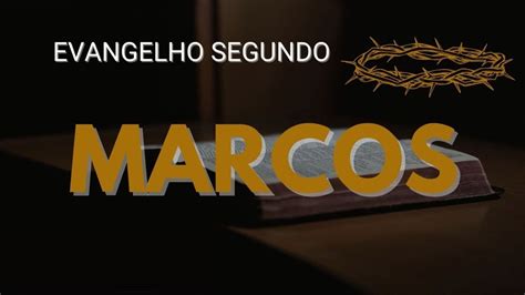 Evangelho Segundo Marcos YouTube