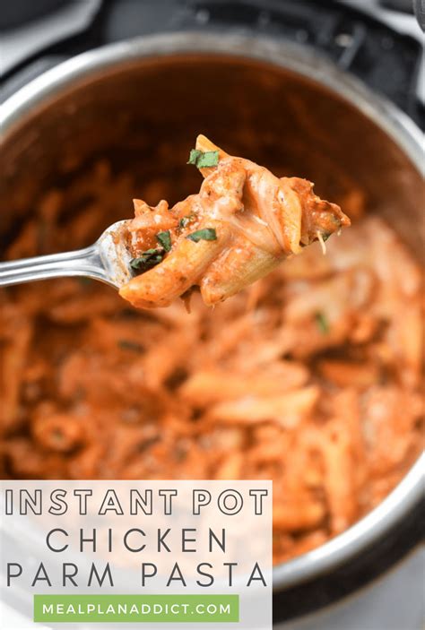 Instant Pot Chicken Parm Pasta Meal Plan Addict