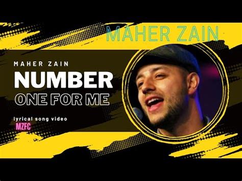 Maher Zain Number One For Me Official Music Video On