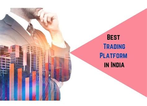 Top Best Trading Platform In India Kundkundtc