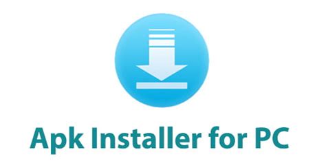 Apk Installer For Pc Windows 10 Modelsabas