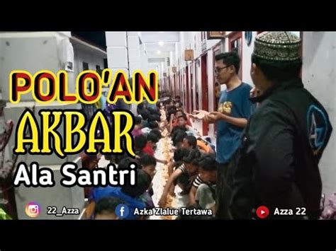 Polo An Ala Santri Bikin Senang Hati Youtube