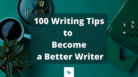 100 Writing Tips To Become A Better Writer By Sylvie Soul Sylvie