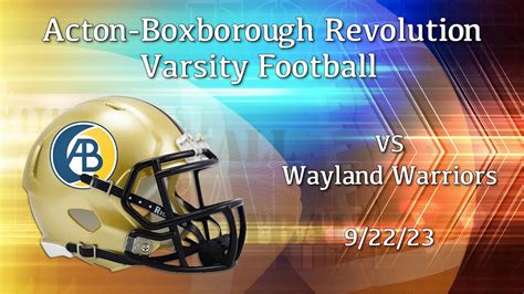 Ab Revolution Varsity Football Vs Wayland September 22nd 2023 Youtube