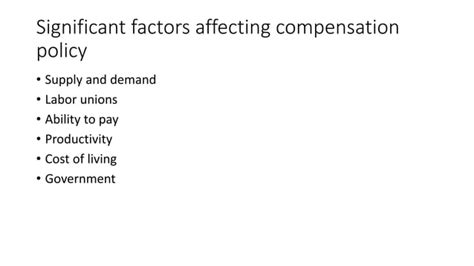 Significant Factors Affecting Compensation Policy Pptx