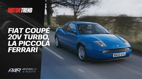 FIAT coupé 20V turbo la piccola FERRARI Affari a quattro ruote YouTube