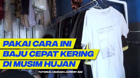 Cara Mengeringkan Baju Saat Musim Hujan Tanpa Pengering Tips Usaha