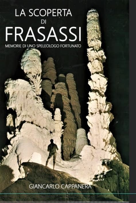 La Scoperta Di Frasassi Frasassi G S M