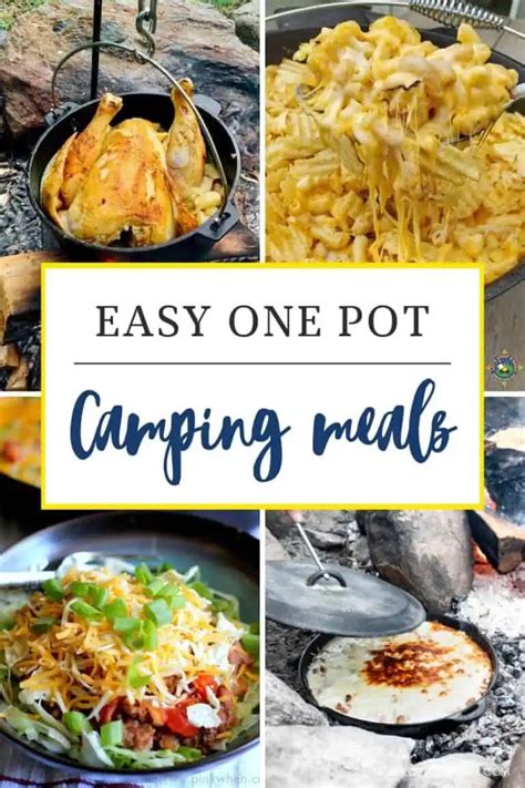 One Pot Camping Meals Easy Recipes For Dutch Oven Skillet