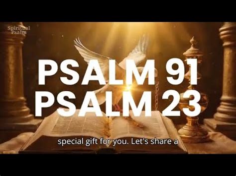 PSALM 23 And PSALM 91 And PSALM 51 The Most Powerful Prayers In The