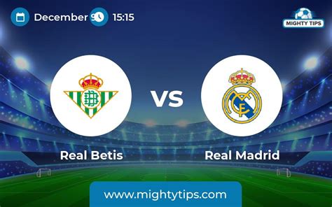 Real Betis Vs Real Madrid Prediction Odds Betting Tips