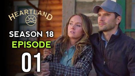 Heartland Season 18 Episode 1 Trailer Release Date Amy And Ty