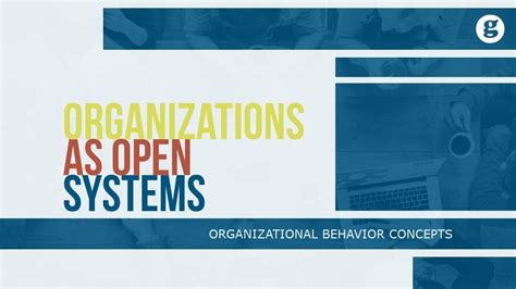 Organizations As Open Systems Youtube