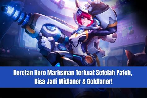 Deretan Hero Marksman Terkuat Setelah Patch Bisa Jadi Midlaner