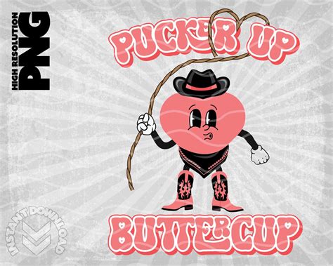 Pucker Up Buttercup Valentine Png Cute Girls Valentines Image Western